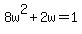 8w%5E2%2B2w=1