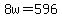 8w+=+596
