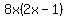 8x%282x-1%29