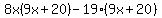 8x%289x%2B20%29-19%289x%2B20%29