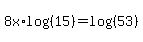 8x%2Alog%28%2815%29%29=log%28%2853%29%29