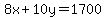 8x%2B10y=1700