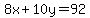 8x%2B10y=92