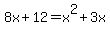 8x%2B12+=+x%5E2%2B3x