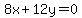 8x%2B12y=0