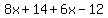 8x%2B14%2B6x-12
