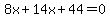 8x%2B14x%2B44=0