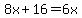 8x%2B16=6x