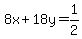 8x%2B18y+=+1%2F2