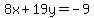 8x%2B19y=-9+