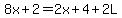 8x%2B2=2x%2B4%2B2L