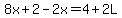 8x%2B2-2x=4%2B2L
