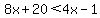 8x%2B20%3C4x-1