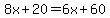 8x%2B20=6x%2B60