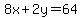 8x%2B2y=64