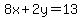 8x%2B2y+=+13