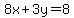 8x%2B3y=8