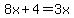 8x%2B4=3x