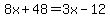 8x%2B48=3x-12