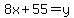 8x%2B55=y