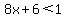 8x%2B6%3C1
