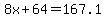 8x%2B64=167.1