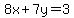 8x%2B7y=3