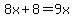 8x%2B8=9x