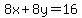 8x%2B8y=16