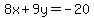 8x%2B9y=-20