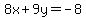8x%2B9y=-8%29