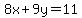 8x%2B9y=11