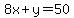 8x%2By=50