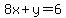 8x%2By=6
