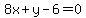 8x%2By-6=0