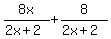 8x%2F%282x%2B2%29+%2B+8%2F%282x%2B2%29