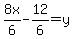 8x%2F6-12%2F6=y