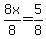 8x%2F8=5%2F8