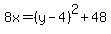 8x=%28y-4%29%5E2%2B48