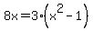 8x=3%28x%5E2-1%29