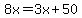 8x=3x%2B50