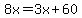 8x=3x%2B60