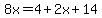 8x=4%2B2x%2B14