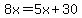 8x=5x%2B30
