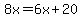 8x=6x%2B20
