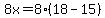 8x=8%2818-15%29