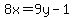 8x=9y-1