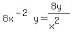 8x%5E%28-2%29y+=+%288y%29%2F%28x%5E2%29