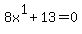 8x%5E1%2B13=0