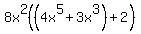 8x%5E2%28%284x%5E5+%2B+3x%5E3%29+%2B+2%29